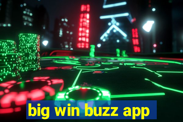 big win buzz app